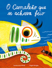 Carregar imagem no visualizador da galeria, O Camaleão que se achava feio