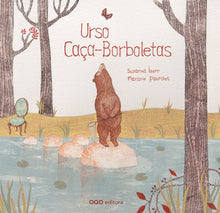 Carregar imagem no visualizador da galeria, O Urso Caça-Borboletas