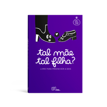 Carregar imagem no visualizador da galeria, Tal mãe, tal filha