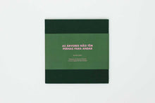 Carregar imagem no visualizador da galeria, As Árvores não têm pernas para andar