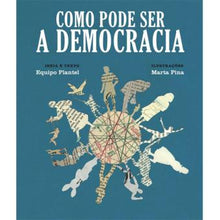 Carregar imagem no visualizador da galeria, Como pode ser a Democracia