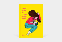 Carregar imagem no visualizador da galeria, Uma Mãe é como uma Casa