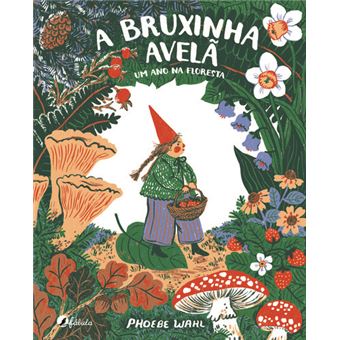 A Bruxinha Avelã - Um Ano Na Floresta