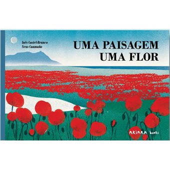 Uma Paisagem, Uma Flor
