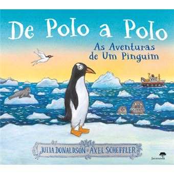 De Polo a Polo - As Aventuras de Um Pinguim