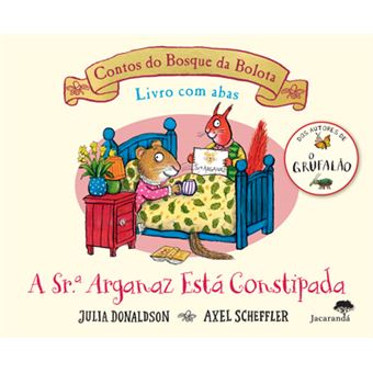 Contos do Bosque da Bolota - A Srª Arganaz Está Constipada