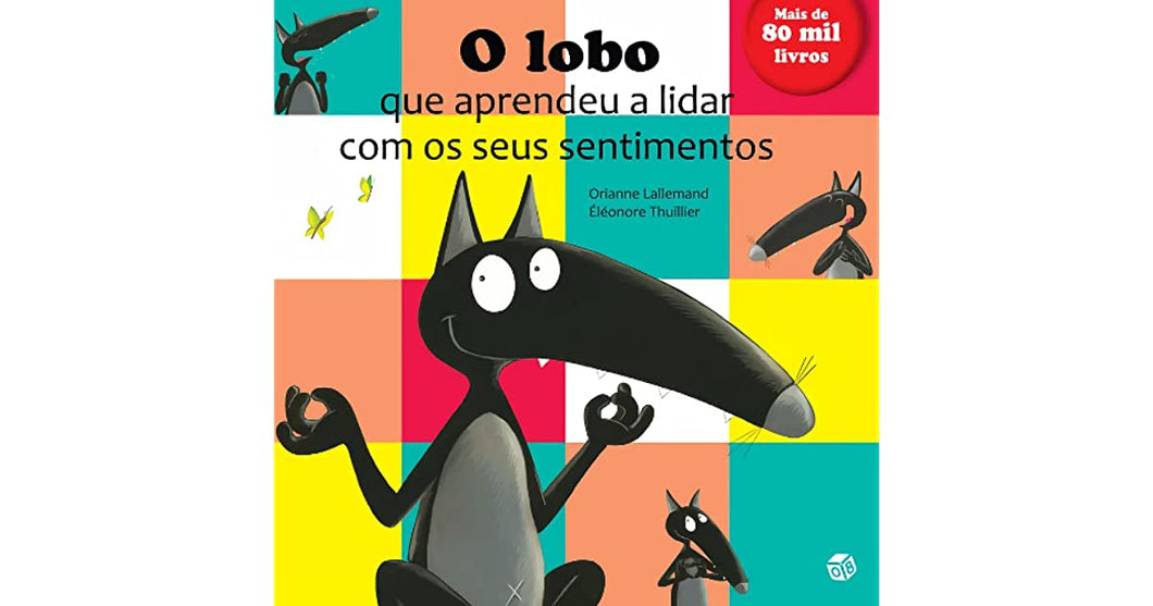 O Lobo que Aprendeu a Lidar com os seus Sentimentos