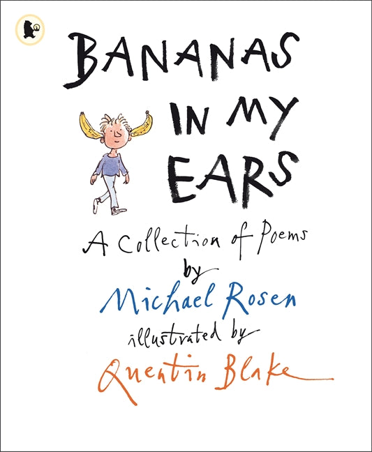 Bananas in my Ears: A collection of Poems
