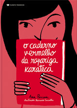 Carregar imagem no visualizador da galeria, O Caderno Vermelho da Rapariga Karateca
